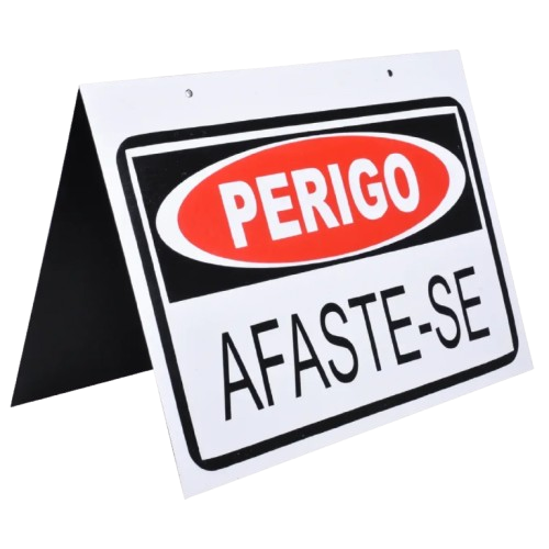 Placa Cavalete PERIGO AFASTE-SE 